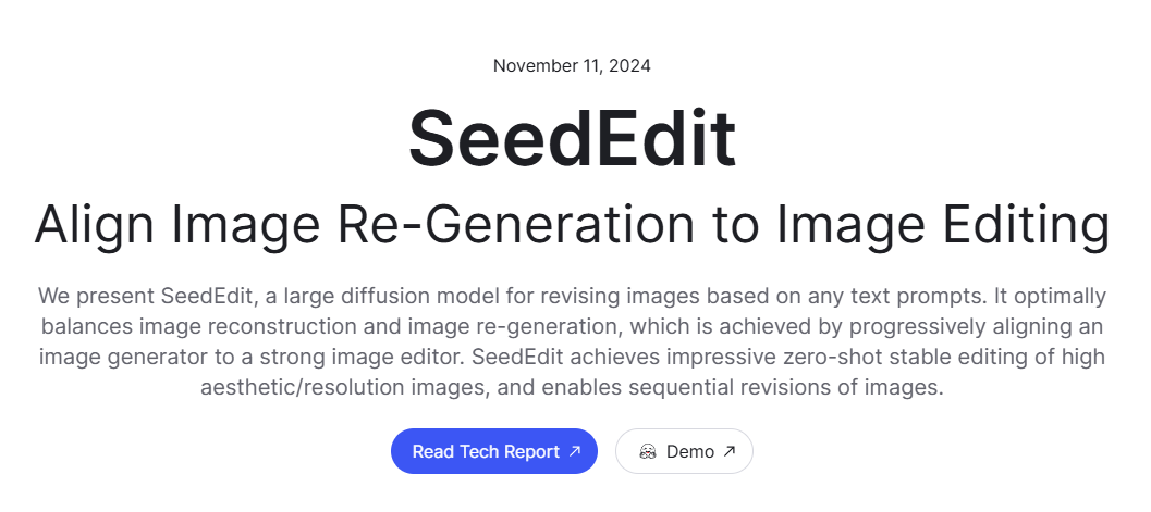 ‌SeedEdit‌是一款由字节跳动发布的AI图像编辑工具