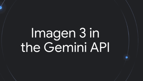 谷歌Imagen 3 API上线，每张图像仅0.03美元