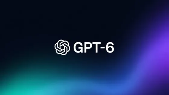GPT-6即将发布,提前预览OpenAI迄今为止最强大的模型 GPT-6即将发布,提前预览OpenAI迄今为止最强大的模型